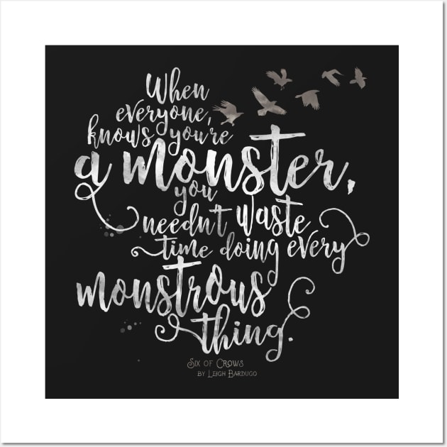 Six of Crows - Monster Wall Art by eviebookish